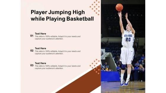 Player_Jumping_High_While_Playing_Basketball_Ppt_PowerPoint_Presentation_Pictures_Topics_PDF_Slide_1.jpg