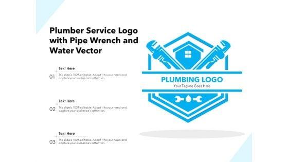 Plumber_Service_Logo_With_Pipe_Wrench_And_Water_Vector_Ppt_PowerPoint_Presentation_Infographic_Template_Files_PDF_Slide_1.jpg