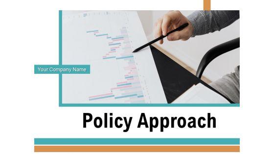 Policy_Approach_Organization_Planning_Ppt_PowerPoint_Presentation_Complete_Deck_Slide_1.jpg