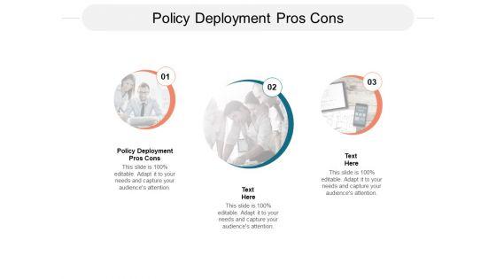 Policy_Deployment_Pros_Cons_Ppt_PowerPoint_Presentation_Outline_Aids_Cpb_Slide_1.jpg