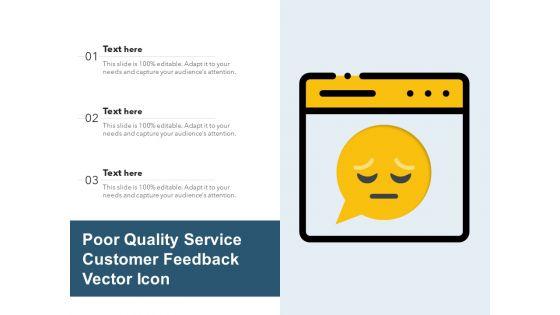Poor_Quality_Service_Customer_Feedback_Vector_Icon_Ppt_PowerPoint_Presentation_Ideas_Backgrounds_PDF_Slide_1.jpg