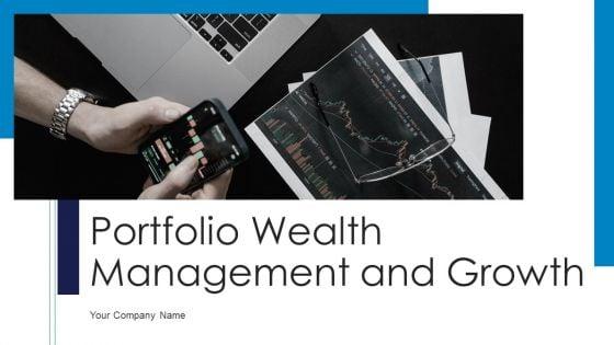 Portfolio_Wealth_Management_And_Growth_Ppt_PowerPoint_Presentation_Complete_Deck_With_Slides_Slide_1.jpg