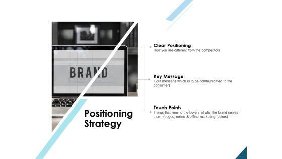 Positioning_Strategy_Brand_Ppt_PowerPoint_Presentation_Infographics_Layouts_Slide_1.jpg