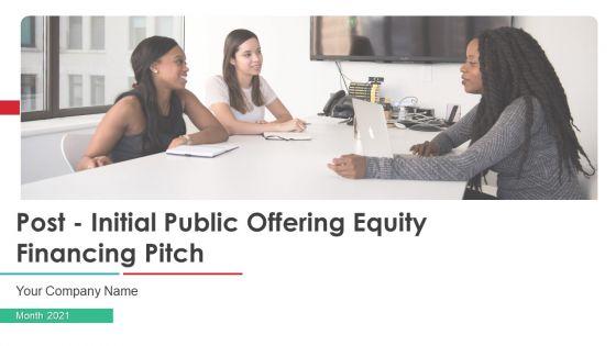 Post_Initial_Public_Offering_Equity_Financing_Pitch_Ppt_PowerPoint_Presentation_Complete_Deck_With_Slides_Slide_1.jpg