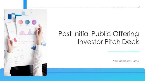 Post_Initial_Public_Offering_Investor_Pitch_Deck_Ppt_PowerPoint_Presentation_Complete_Deck_With_Slides_Slide_1.jpg
