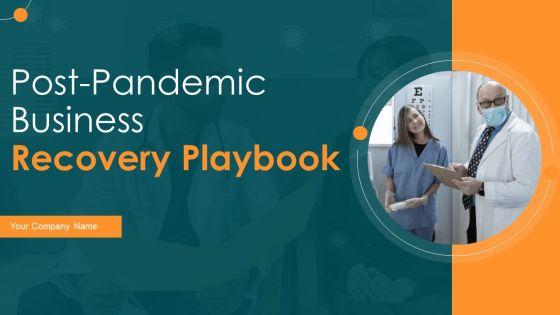 Post_Pandemic_Business_Recovery_Playbook_Ppt_PowerPoint_Presentation_Complete_Deck_With_Slides_Slide_1.jpg