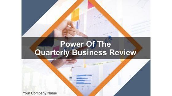 Power_Of_The_Quarterly_Business_Review_PPT_PowerPoint_Presentation_Complete_Deck_With_Slides_Slide_1.jpg
