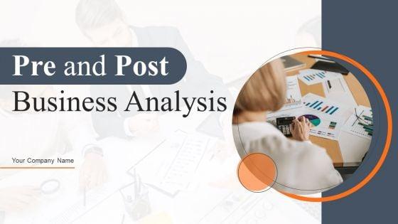 Pre_And_Post_Business_Analysis_Ppt_PowerPoint_Presentation_Complete_Deck_With_Slides_Slide_1.jpg