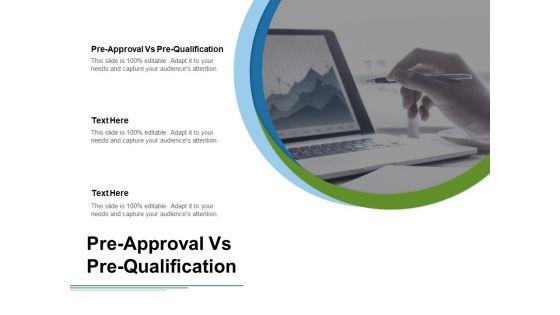 Pre_Approval_Vs_Pre_Qualification_Ppt_PowerPoint_Presentation_Infographics_Deck_Cpb_Slide_1.jpg