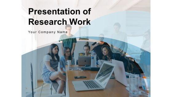 Presentation_Of_Research_Work_Business_Research_Finance_Ppt_PowerPoint_Presentation_Complete_Deck_Slide_1.jpg