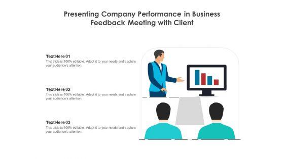Presenting_Company_Performance_In_Business_Feedback_Meeting_With_Client_Ppt_PowerPoint_Presentation_File_Model_PDF_Slide_1.jpg