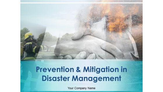 Prevention_And_Mitigation_In_Disaster_Management_Ppt_PowerPoint_Presentation_Complete_Deck_With_Slides_Slide_1.jpg