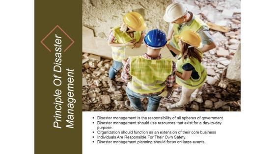Principle Of Disaster Management Ppt PowerPoint Presentation Slides Principle Of Disaster Management Ppt PowerPoint Presentation Slides