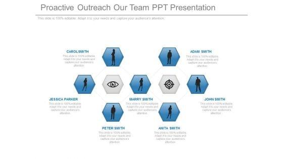 Proactive_Outreach_Our_Team_Ppt_Presentation_1.jpg