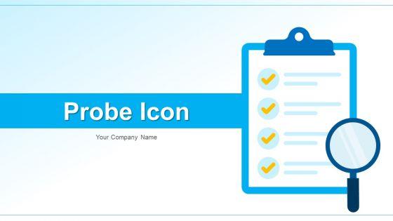 Probe_Icon_Business_Audit_Ppt_PowerPoint_Presentation_Complete_Deck_With_Slides_Slide_1.jpg