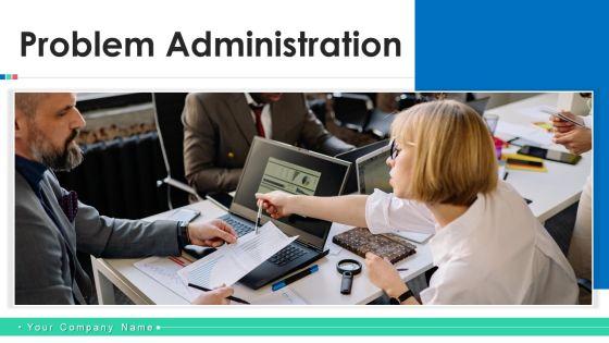 Problem Administration Dashboard Budget Ppt PowerPoint Presentation Complete Deck With Slides Problem Administration Dashboard Budget Ppt PowerPoint Presentation Complete Deck With Slides