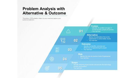 Problem_Analysis_With_Alternative_And_Outcome_Ppt_PowerPoint_Presentation_Icon_Graphic_Tips_Slide_1.jpg
