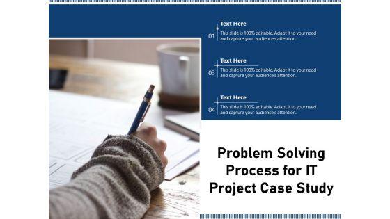 Problem_Solving_Process_For_IT_Project_Case_Study_Ppt_PowerPoint_Presentation_File_Influencers_PDF_Slide_1.jpg