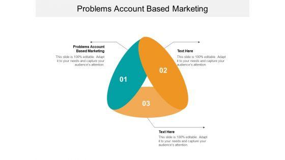 Problems_Account_Based_Marketing_Ppt_PowerPoint_Presentation_Infographic_Template_Graphic_Tips_Cpb_Slide_1.jpg