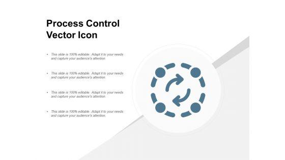 Process_Control_Vector_Icon_Ppt_PowerPoint_Presentation_Outline_Skills_Slide_1.jpg