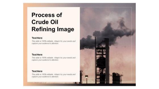 Process_Of_Crude_Oil_Refining_Image_Ppt_PowerPoint_Presentation_Icon_Slide_Download_Slide_1.jpg