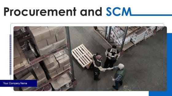 Procurement_And_SCM_Ppt_PowerPoint_Presentation_Complete_Deck_With_Slides_Slide_1.jpg