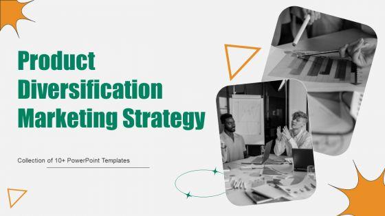 Product_Diversification_Marketing_Strategy_Ppt_PowerPoint_Presentation_Complete_Deck_With_Slides_Slide_1.jpg