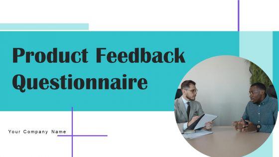 Product_Feedback_Questionnaire_Ppt_PowerPoint_Presentation_Complete_Deck_With_Slides_Survey_Slide_1.jpg