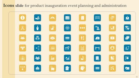 Product_Inauguration_Event_Planning_And_Administration_Ppt_PowerPoint_Presentation_Complete_Deck_With_Slides_Slide_53.jpg