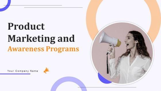 Product_Marketing_And_Awareness_Programs_Ppt_PowerPoint_Presentation_Complete_Deck_With_Slides_Slide_1.jpg
