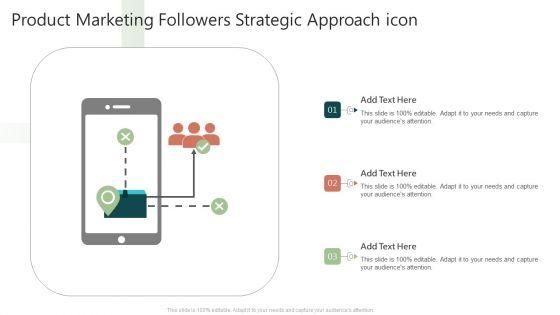Product_Marketing_Followers_Strategic_Approach_Icon_Infographics_PDF_Slide_1.jpg