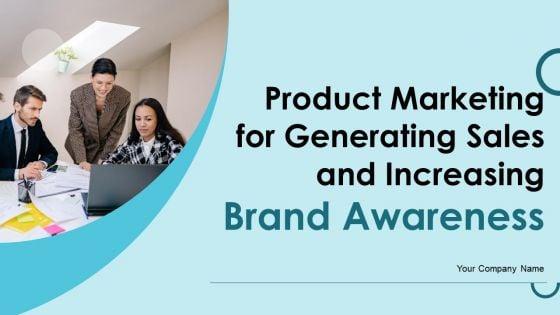 Product_Marketing_For_Generating_Sales_And_Increasing_Brand_Awareness_Ppt_PowerPoint_Presentation_Complete_Deck_With_Slides_Slide_1.jpg