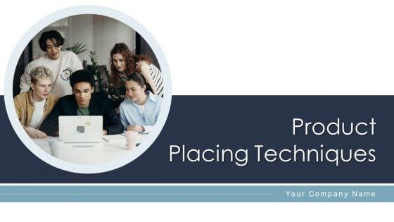 Product_Placing_Techniques_Positioning_Ppt_PowerPoint_Presentation_Complete_Deck_With_Slides_Slide_1.jpg