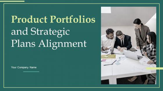Product_Portfolios_And_Strategic_Plans_Alignment_Ppt_PowerPoint_Presentation_Complete_Deck_With_Slides_Slide_1.jpg