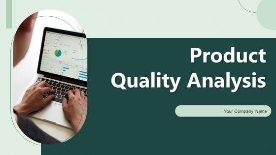 Product_Quality_Analysis_Ppt_PowerPoint_Presentation_Complete_Deck_With_Slides_Slide_1.jpg