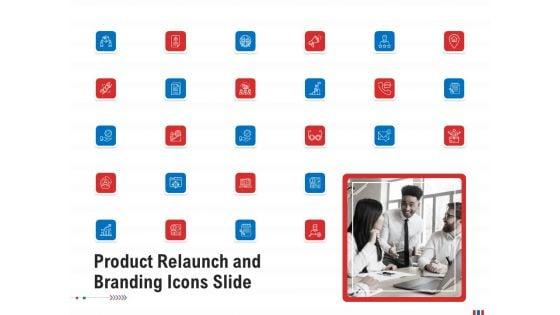 Product_Relaunch_And_Branding_Icons_Slide_Ppt_Model_Layout_Ideas_PDF_Slide_1.jpg