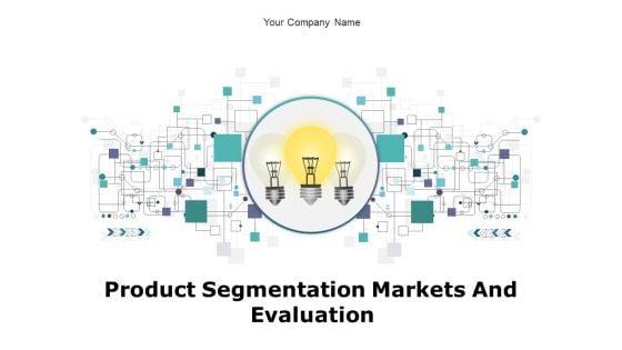Product_Segmentation_Markets_And_Evaluation_Ppt_PowerPoint_Presentation_Complete_Deck_With_Slides_Slide_1.jpg