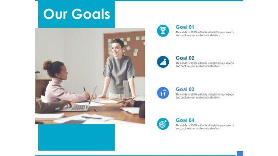 Product_Strategy_And_Product_Management_Implementation_Our_Goals_Ppt_Styles_Sample_PDF_Slide_1.jpg