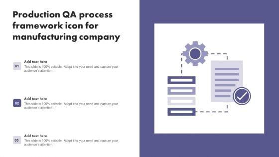 Production_QA_Process_Framework_Icon_For_Manufacturing_Company_Graphics_PDF_Slide_1.jpg