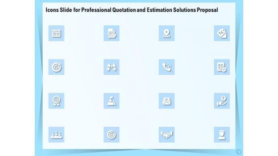 Professional_Quotation_And_Estimation_Solutions_Proposal_Ppt_PowerPoint_Presentation_Complete_Deck_With_Slides_Slide_12.jpg