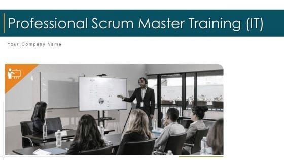 Professional_Scrum_Master_Training_IT_Ppt_PowerPoint_Presentation_Complete_Deck_With_Slides_Slide_1.jpg