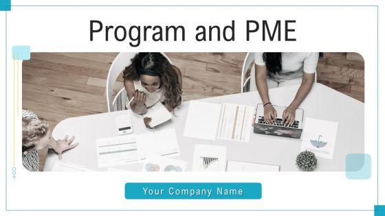 Program_And_PME_Ppt_PowerPoint_Presentation_Complete_Deck_With_Slides_Slide_1.jpg
