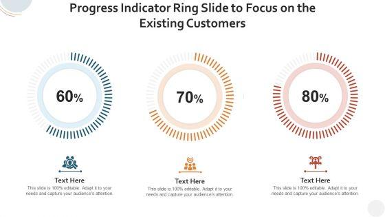 Progress_Indicator_Ring_Slide_To_Focus_On_The_Existing_Customers_Rules_PDF_Slide_1.jpg