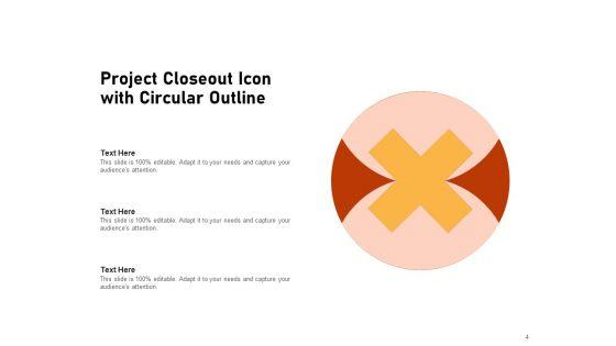 Project_Closure_Circular_Outline_Implementation_Ppt_PowerPoint_Presentation_Complete_Deck_Slide_4.jpg