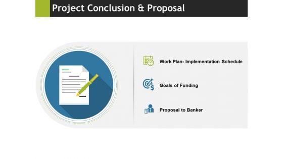 Project_Conclusion_And_Proposal_Ppt_PowerPoint_Presentation_Professional_Background_Images_Slide_1.jpg