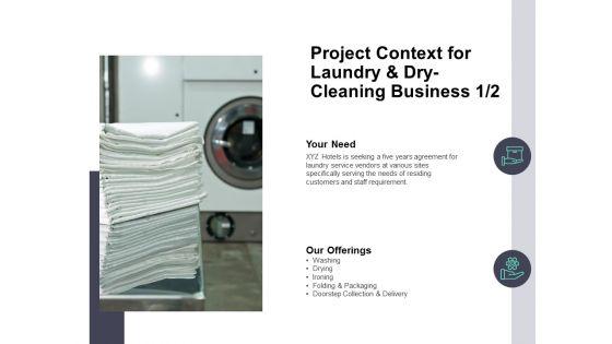 Project_Context_For_Laundry_And_Dry_Cleaning_Business_Marketing_Ppt_PowerPoint_Presentation_Professional_Format_Slide_1.jpg