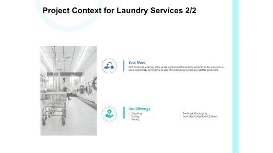 Project_Context_For_Laundry_Services_Management_Ppt_PowerPoint_Presentation_Outline_Clipart_Slide_1.jpg