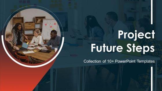 Project_Future_Steps_Ppt_PowerPoint_Presentation_Complete_With_Slides_Slide_1.jpg