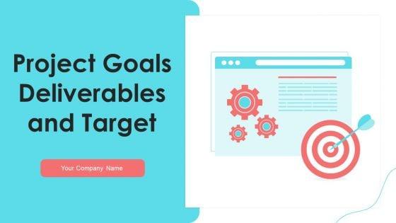 Project_Goals_Deliverables_And_Target_Ppt_PowerPoint_Presentation_Complete_Deck_With_Slides_Slide_1.jpg