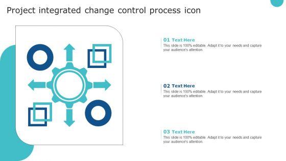 Project_Integrated_Change_Control_Process_Icon_Summary_PDF_Slide_1.jpg